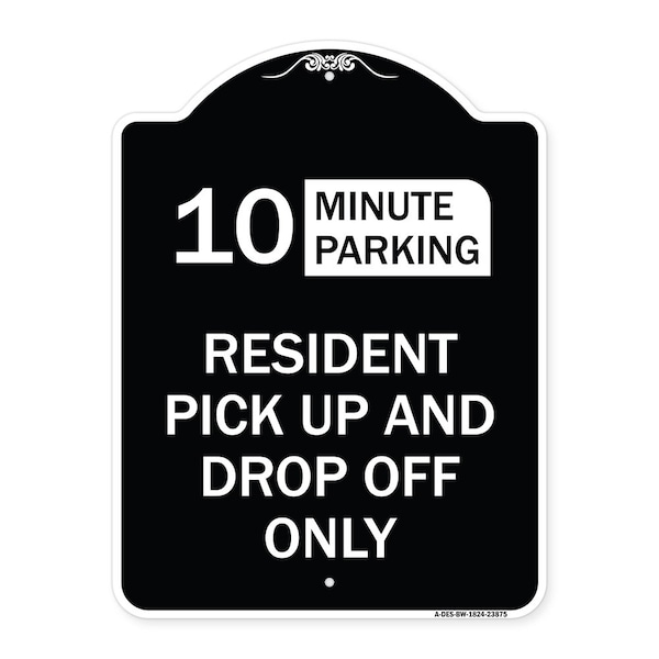 Signmission Minute Parking Resident Pick-Up and Drop-Off Minute Parking Aluminum Sign, 24" x 18", BW-1824-23875 A-DES-BW-1824-23875 - main